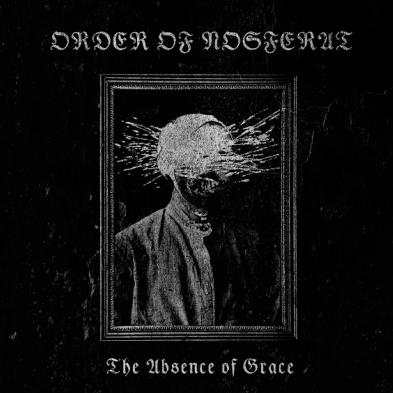 Order of Nosferat - The Absence of Grace