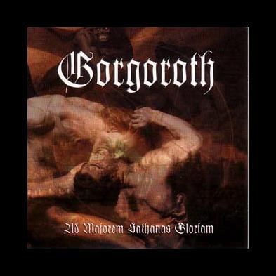Gorgoroth - As Majorem Sathanas Gloriam