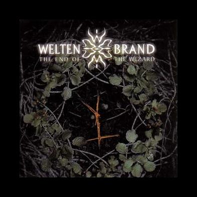 WeltenBrand - The End Of The Wizard