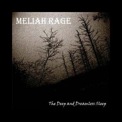 Meliah Rage - The Deep And The Dreamless Sleep