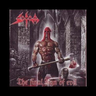 Sodom - The Final Sign Of Evil