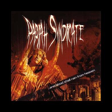Pariah Syndicate - ...And Blood Shall Rain From Heaven