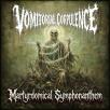 Vomitorial Corpulence - Martyrdomical Symphonanthem