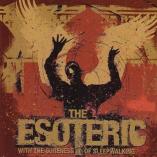 The Esoteric - With The Sureness Of Sleepwalking