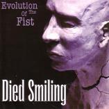 Died Smiling - Evolution Of The Fist