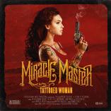 Miracle Master - Tattooed Woman