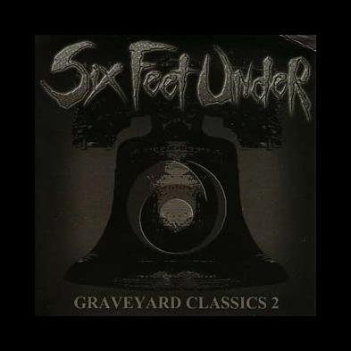Six Feet Under - Graveyard Classics 2
