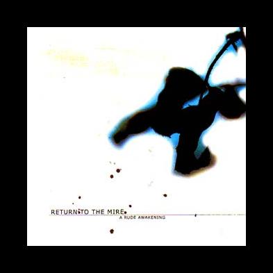 Return To The Mire - A Rude Awakening