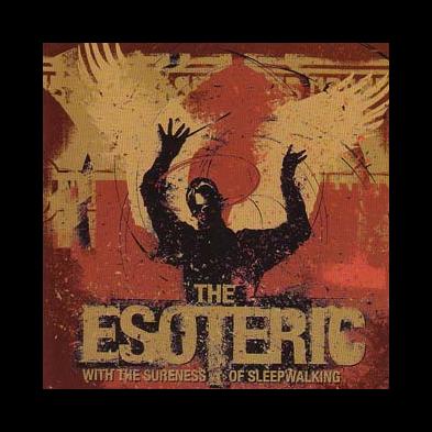 The Esoteric - With The Sureness Of Sleepwalking