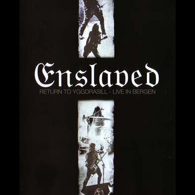 Enslaved - Return To Yggdrasil - Live In Bergen