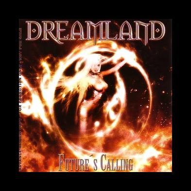 Dreamland - Future's Calling