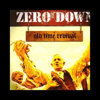 Zero Down - Old Time Revival