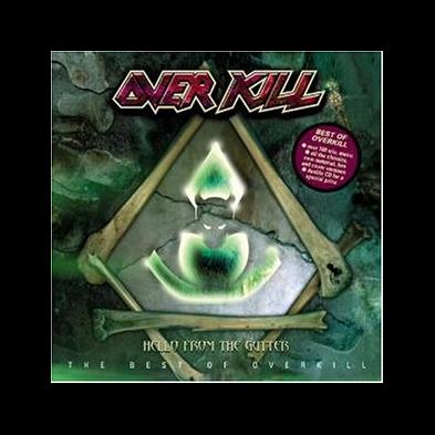 Overkill - Hello From The Gutter - Best Of Overkill