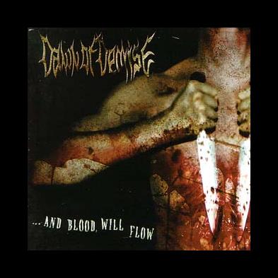 Dawn Of Demise - ... And Blood Will Flow