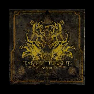 Fear My Thoughts - Vulcanus