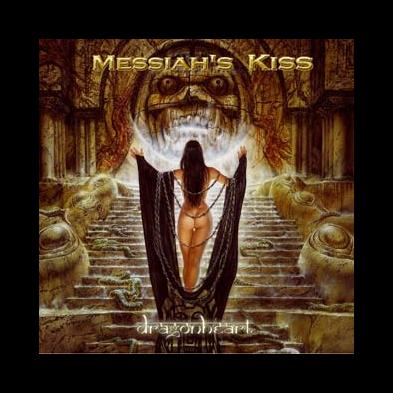 Messiah's Kiss - Dragonheart