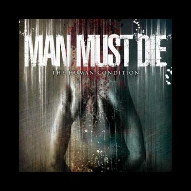 Man Must Die - The Human Condition