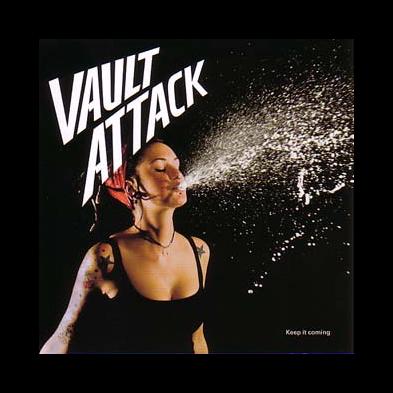 Vault Attack - Keep It Coming