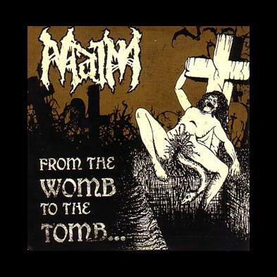 Maim - From The Womb To The Tomb...