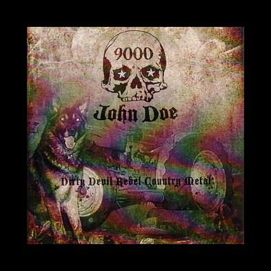 9000 John Doe - Dirty Devil Rebel Country Metal