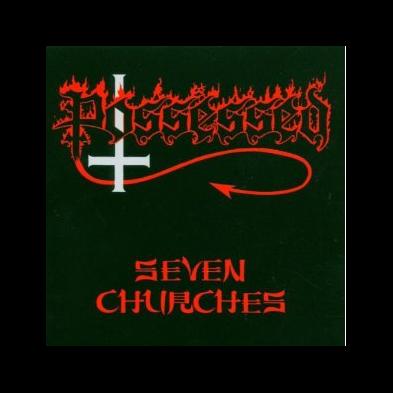 Possessed - Seven Churches
