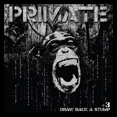 Primate - Draw Back a Stump