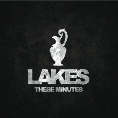 Lakes - These Minutes