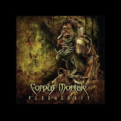 Corpus Mortale - Fleshcraft
