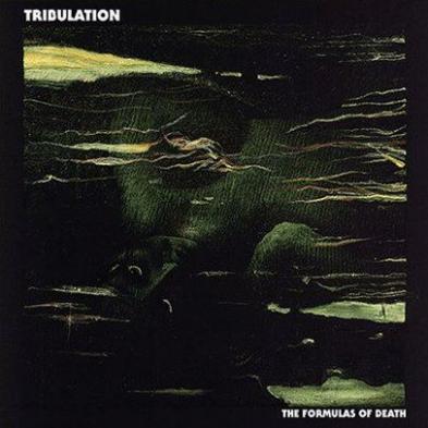 Tribulation - The Formulas of Death