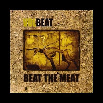 Volbeat - Beat The Meat