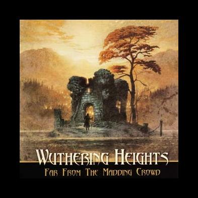 Wuthering Heights - Far From The Madding Crowd