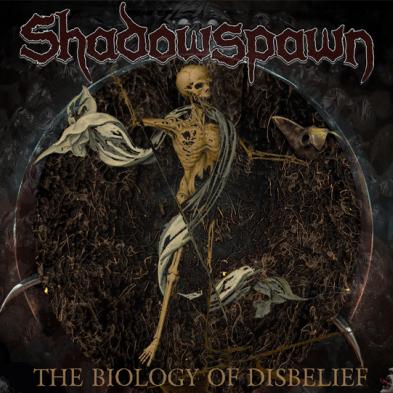 Shadowspawn - The Biology Of Disbelief