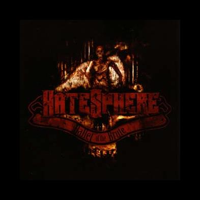 HateSphere - Ballet Of The Brute