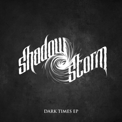 Shadow Storm - Dark Times