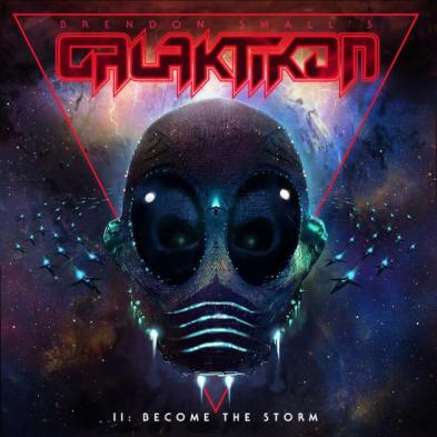 Brendon Small - Brendon Small's Galaktikon II: Become the Storm