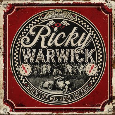 Ricky Warwick - When Life Was Hard & Fast