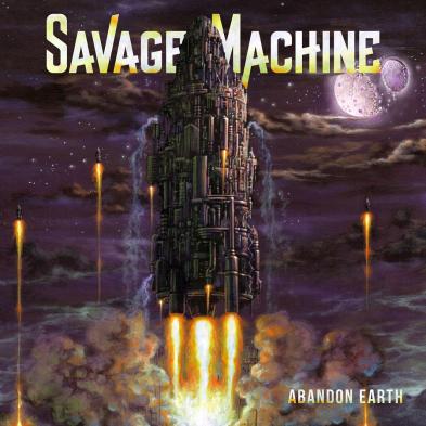 Savage Machine - Abandon Earth