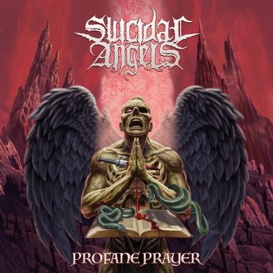 Suicide Angels - Profane Prayer