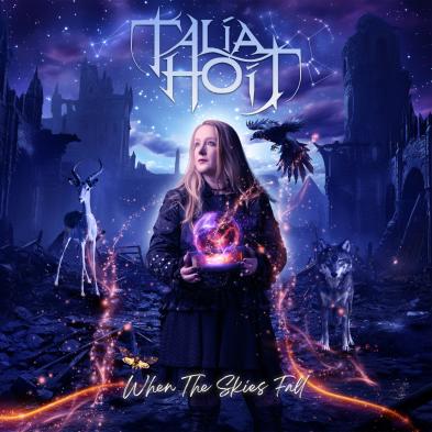 Talia Hoit  - When The Skies Fall