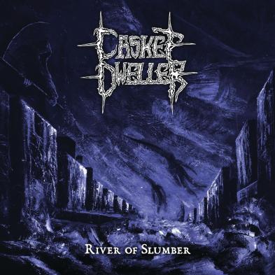 Casket Dweller  - River of Slumber