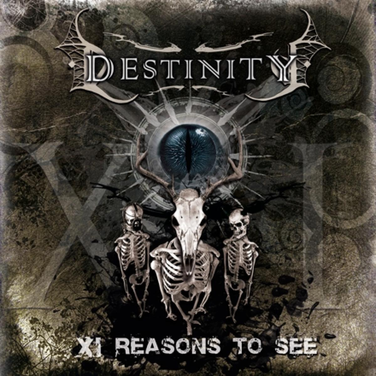 Yours demo. Destinity XI reasons to see. Souldrainer - Reborn (2007). Destinity resolve in Crimson. Zonaria - the Cancer Empire (2008).