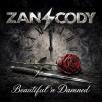 Zan/Cody - Beautiful 'N Damned