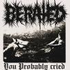BERATED - YOU PROBABLY CRIED