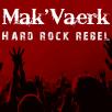 Mak'Vaerk - Hard Rock Rebel