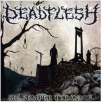 Deadflesh - Sic Semper Tyrannis