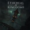 Ethereal Kingdoms - Ethereal Kingdoms