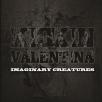 Kickin Valentina - Imaginary Creatures