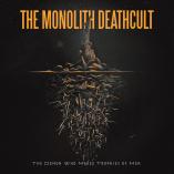 The Monolith Deathcult - The Demon Who Makes Trophies Of Men