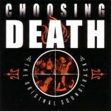 V/A - Choosing Death - The Original Soundtrack