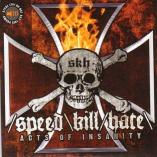 Speed\Kill/Hate - Acts Of Insanity